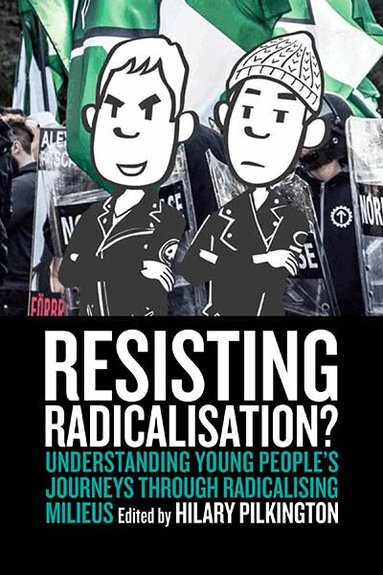 Hilary Pilkington - Resisting Radicalisation?, Häftad