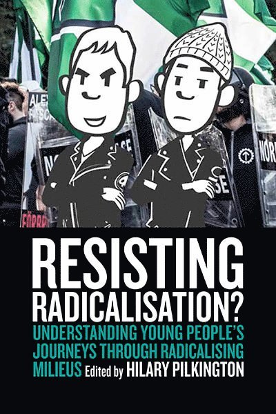 Hilary Pilkington - Resisting Radicalisation?, Häftad