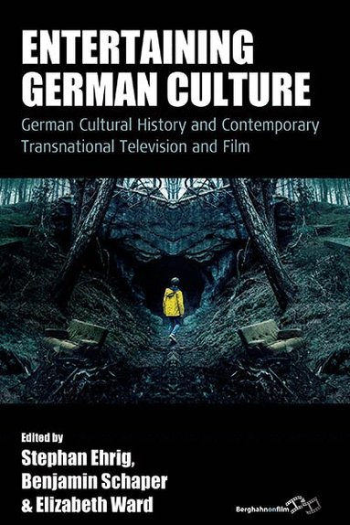 Stephan Ehrig, Benjamin Schaper, Elizabeth Ward - Entertaining German Culture, Inbunden