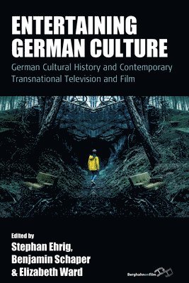 Stephan Ehrig, Benjamin Schaper, Elizabeth Ward - Entertaining German Culture, Inbunden