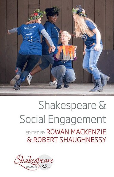 Rowan Mackenzie, Robert Shaughnessy - Shakespeare and Social Engagement, Inbunden