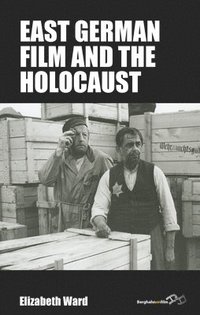 bokomslag East German Film and the Holocaust