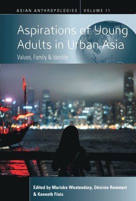 Aspirations of Young Adults in Urban Asia 1
