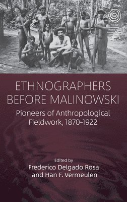 Ethnographers Before Malinowski 1