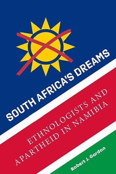 Robert J. Gordon - South Africa's Dreams, Häftad