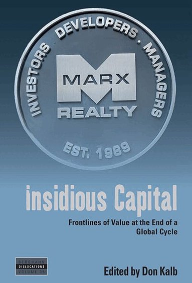 Don Kalb - Insidious Capital, Inbunden