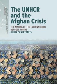 bokomslag UNHCR and the Afghan Crisis