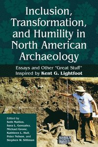 bokomslag Inclusion, Transformation, and Humility in North American Archaeology