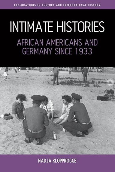 Nadja Klopprogge - Intimate Histories, Inbunden