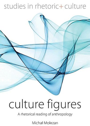 Michał Mokrzan - Culture Figures, Inbunden