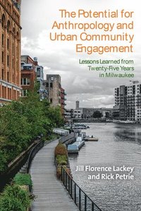 bokomslag Potential for Anthropology and Urban Community Engagement