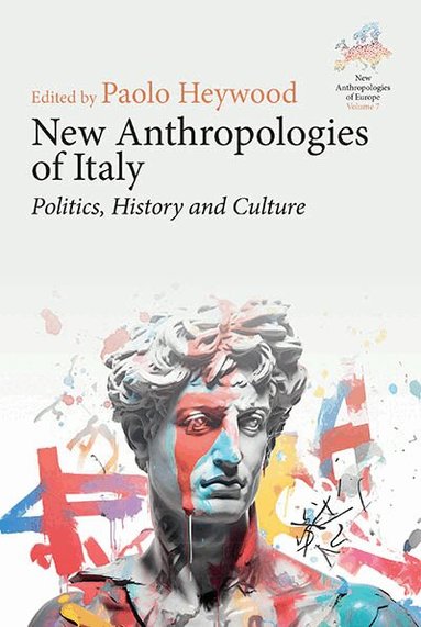 Paolo Heywood - New Anthropologies of Italy, Inbunden