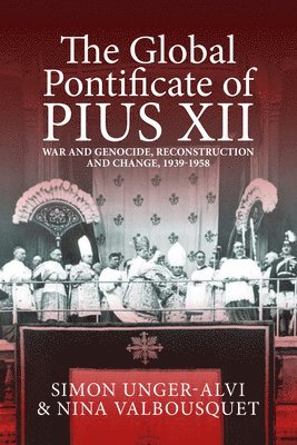 The Global Pontificate of Pius XII 1
