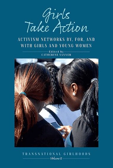 Catherine Vanner - Girls Take Action, Inbunden