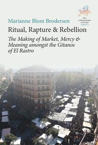 bokomslag Ritual, Rapture and Rebellion