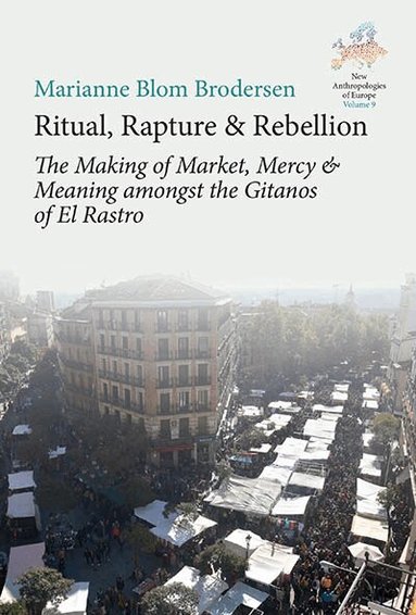 Marianne Blom Brodersen - Ritual, Rapture and Rebellion, Inbunden