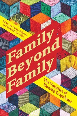 Parker Shipton, James P. Ito-Adler - Family Beyond Family, Inbunden