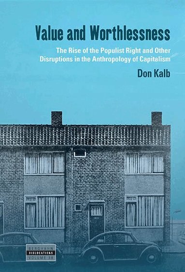 Don Kalb - Value and Worthlessness, Inbunden