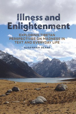 Susannah Deane - Illness and Enlightenment, Inbunden