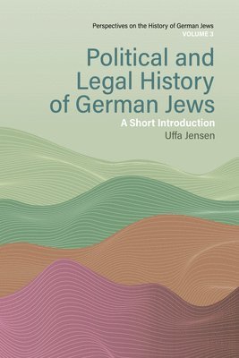 bokomslag Political and Legal History of German Jews