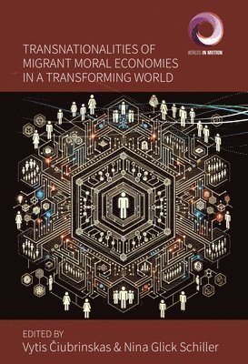 bokomslag Transnationalities of Migrant Moral Economies in a Transforming World