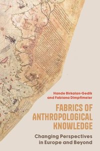 bokomslag Fabrics of Anthropological Knowledge