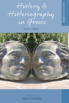 bokomslag History and Historiography in Greece