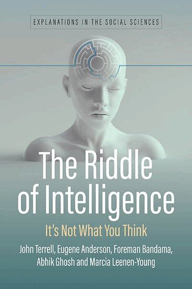 John Edward Terrell, Eugene Anderson, Foreman Bandama, Abhik Ghosh - Riddle of Intelligence, Inbunden