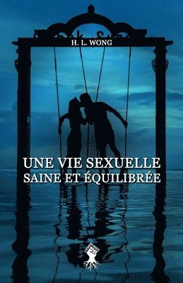 bokomslag Une vie sexuelle saine et équilibrée