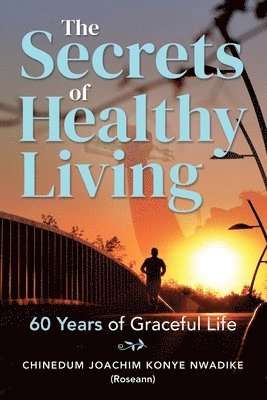 The Secrets of Healthy Living 1