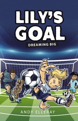 Andy Elleray - Lily's Goal, Häftad