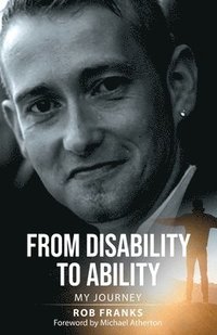 bokomslag From Disability to Ability