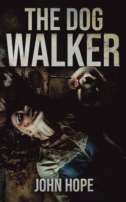 John Hope - Dog Walker, Häftad