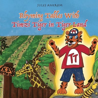 Rhyming Tables With Timzi Tiger in Tiger Land 1