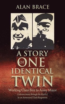 Alan Brace - Story of One Identical Twin, Inbunden