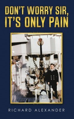 Don't Worry Sir, It's Only Pain