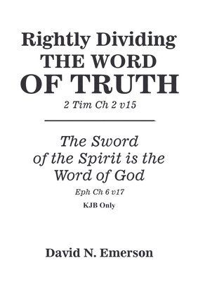 Rightly Dividing the Word of Truth 1