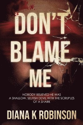 Don't Blame Me