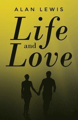 Life and Love