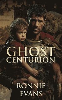 bokomslag Ghost Centurion