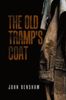 John Renshaw - Old Tramp's Coat, Häftad