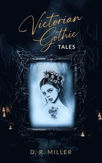 bokomslag Victorian Gothic Tales