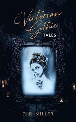 Victorian Gothic Tales 1