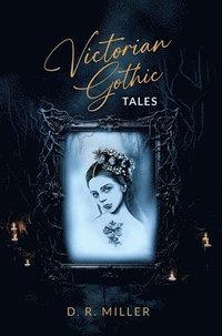 bokomslag Victorian Gothic Tales