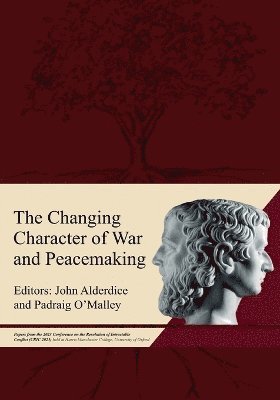 Changing Character of War and Peacemaking