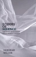 Deborah Miller - Echoes of Silence, Häftad
