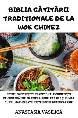 bokomslag Biblia G&#258;tit&#258;rii Tradi&#538;ionale de la Wok Chinez