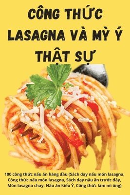 bokomslag Cong Th&#7912;c Lasagna VA M&#7923; Y Th&#7852;t S&#7920;