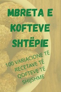 bokomslag Mbreta E Kofteve Shtëpie