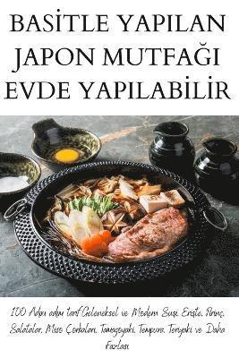 bokomslag Bas&#304;tle Yapilan Japon Mutfa&#286;i Evde Yapilab&#304;l&#304;r